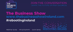 Rebooting Ireland: 8 themes of The Business Show