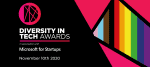 Nominations now open for revamped Diversity in Tech Awards, in association with Microsoft for Startups