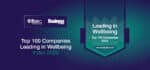 Top 100 Companies Leading in Wellbeing 2026｜Business & Finance in partnership with Ibec – Part 2